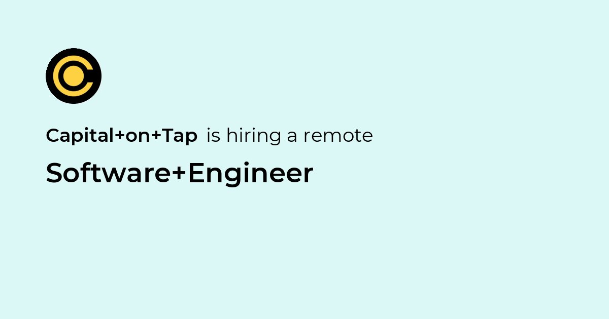 Remote Software Engineer at Capital on Tap - Jobicy