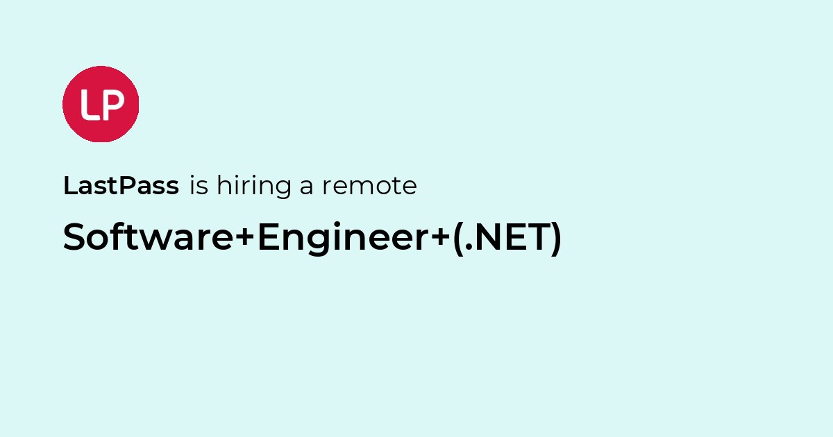 Remote Software Engineer (.NET) at LastPass - Jobicy