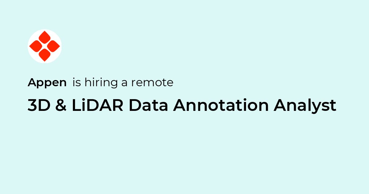 Annotation Science Remote 3D & LiDAR Data Annotation Analyst at Appen - Jobicy