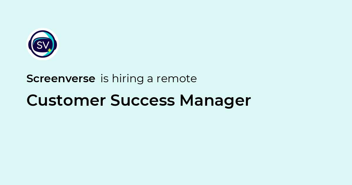 Remote Customer Success Manager at Screenverse - Jobicy