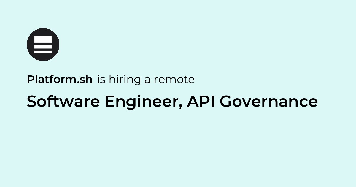 Remote Software Engineer, API Governance at Platform.sh - Jobicy