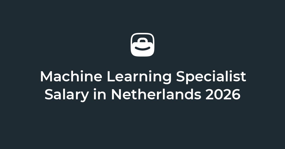 Machine Learning Specialist Salary in Netherlands | Remote Salary Guide ...